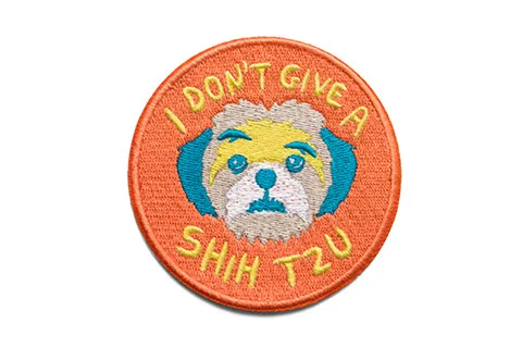 I Don't Give a Shih Tzu | Patch